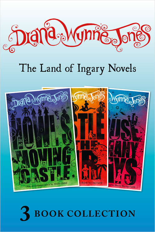 Book cover of The Land of Ingary Trilogy (includes Howl’s Moving Castle) (ePub edition)