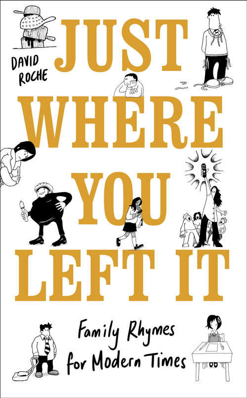 Book cover of Just Where You Left It... and Other Poems