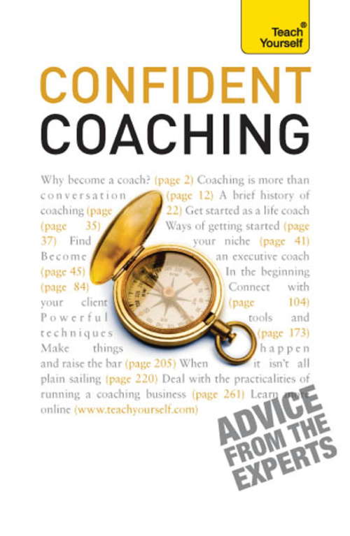 Book cover of Confident Coaching: The fundamental theories and concepts of coaching: a practical guidebook (Teach Yourself)