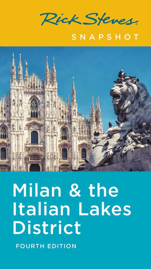 Book cover of Rick Steves Snapshot Milan & the Italian Lakes District (4) (Rick Steves Travel Guide)