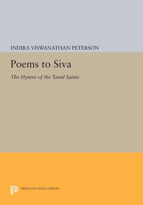 Book cover of Poems to Siva: The Hymns of the Tamil Saints