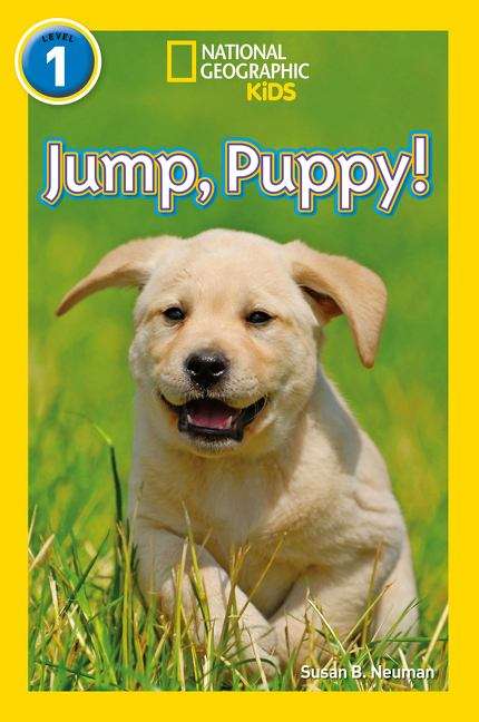 Book cover of Jump, Puppy!: Level 1 (PDF) (National Geographic Readers Ser.)