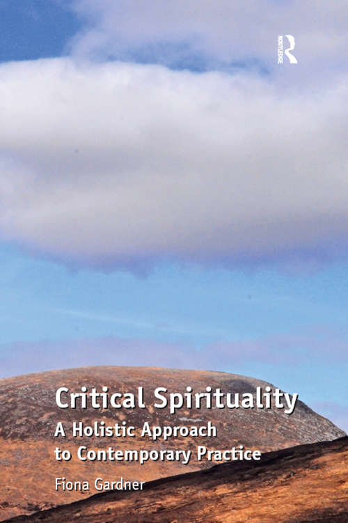 Book cover of Critical Spirituality: A Holistic Approach to Contemporary Practice