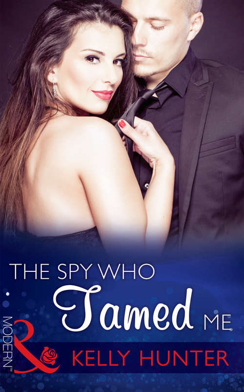 Book cover of The Spy Who Tamed Me: The Millionaire's Proposition / The Tycoon's Stowaway / The Spy Who Tamed Me (ePub First edition) (Sydney's Most Eligible... #4)