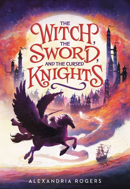 Book cover of The Witch, the Sword, and the Cursed Knights