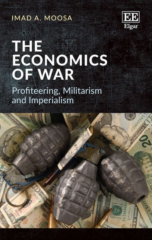 Book cover of The Economics of War: Profiteering, Militarism and Imperialism