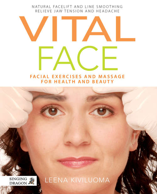Book cover of Vital Face: Facial Exercises and Massage for Health and Beauty (PDF)
