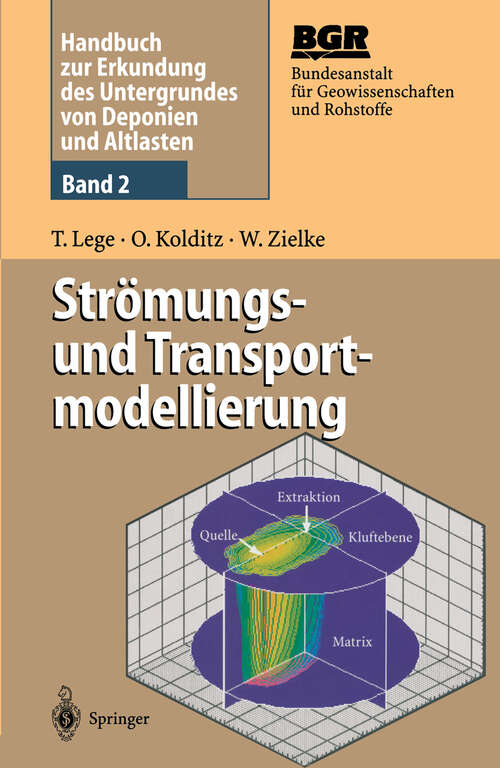 Book cover of Handbuch zur Erkundung des Untergrundes von Deponien und Altlasten: Band 2: Strömungs- und Transportmodellierung (1996)
