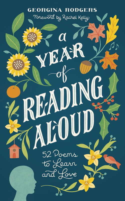 Book cover of A Year of Reading Aloud: 52 poems to learn and love