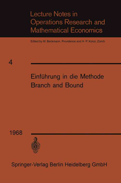 Book cover of Einführung in die Methode Branch and Bound (1968) (Lecture Notes in Economics and Mathematical Systems #4)