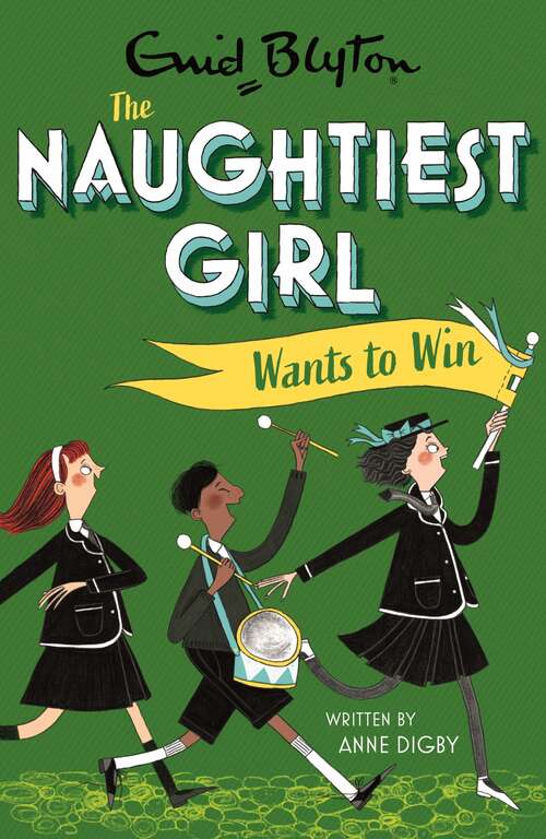 Book cover of The Naughtiest Girl: Naughtiest Girl Wants To Win: Book 9 (The Naughtiest Girl #29)