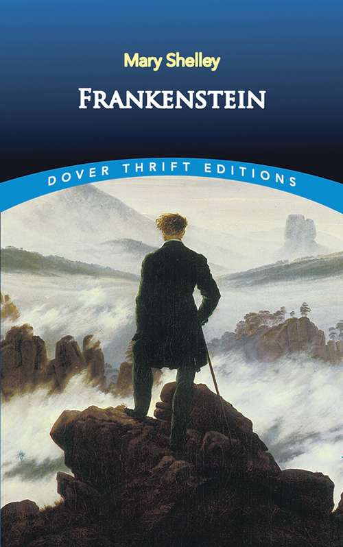 Book cover of Frankenstein: Or the Modern Prometheus (Dover Thrift Editions)