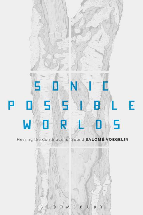 Book cover of Sonic Possible Worlds: Hearing the Continuum of Sound