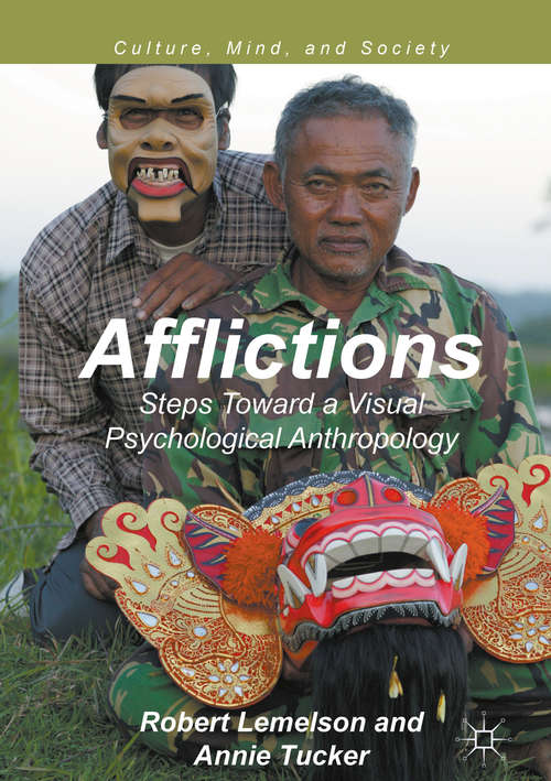 Book cover of Afflictions: Steps Toward a Visual Psychological Anthropology