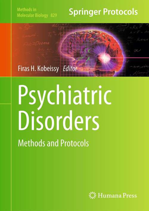 Book cover of Psychiatric Disorders: Methods and Protocols (2012) (Methods in Molecular Biology #829)