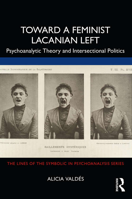 Book cover of Toward a Feminist Lacanian Left: Psychoanalytic Theory and Intersectional Politics