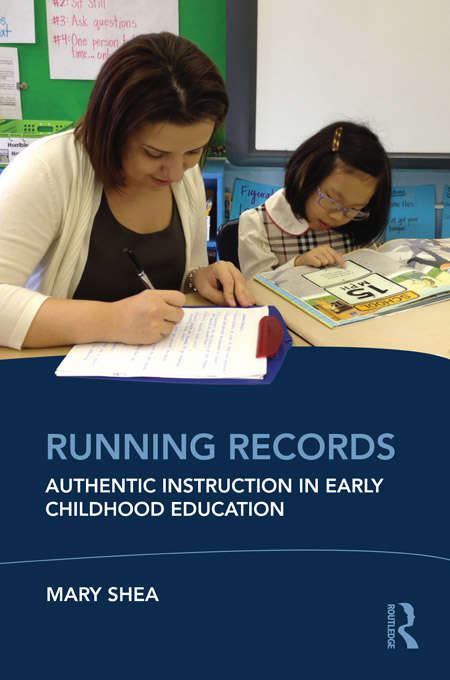 Book cover of Running Records: Authentic Instruction in Early Childhood Education