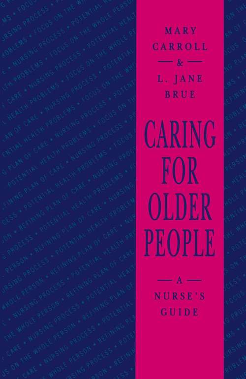 Book cover of Caring for Older People: A Nurses Guide (1st ed. 1993)