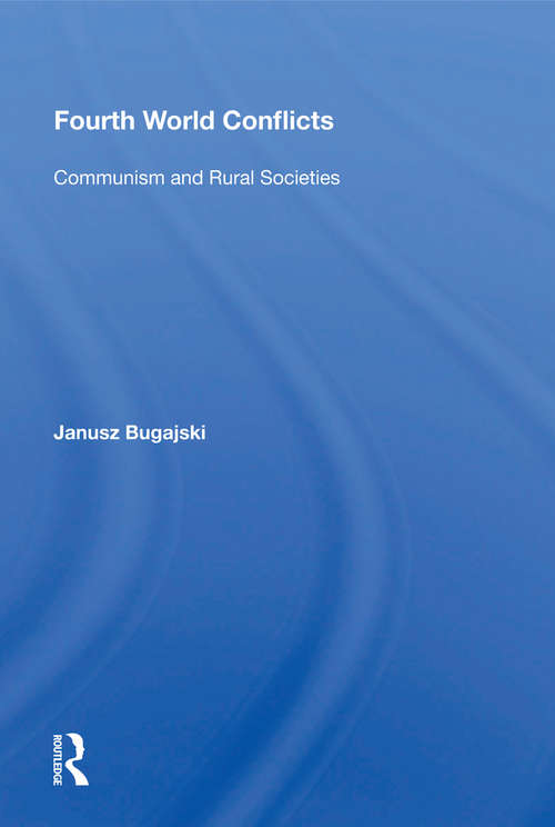 Book cover of Fourth World Conflicts: Communism And Rural Societies