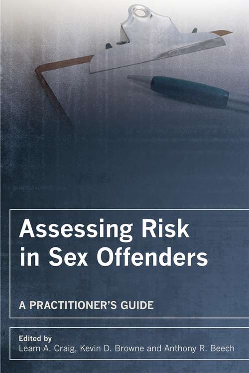 Book cover of Assessing Risk in Sex Offenders: A Practitioner's Guide