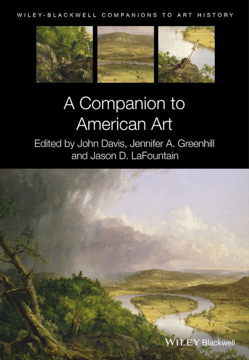 Book cover of A Companion to American Art (Blackwell Companions to Art History #6)