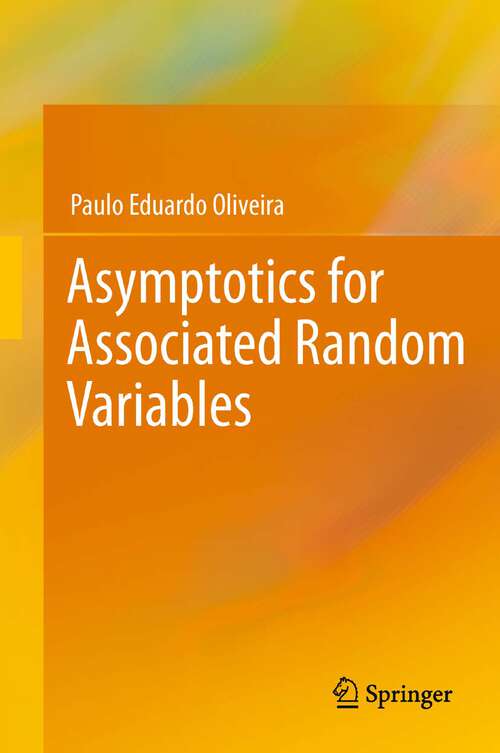Book cover of Asymptotics for Associated Random Variables (2012)