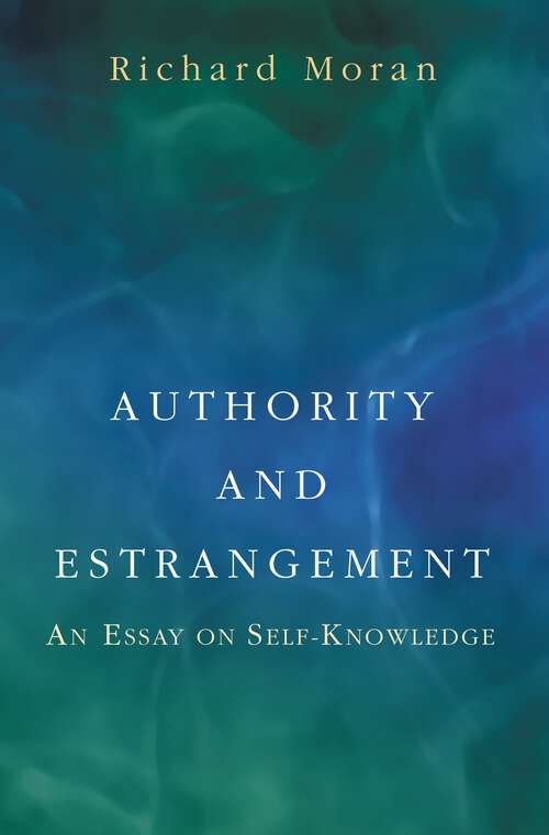 Book cover of Authority and Estrangement: An Essay on Self-Knowledge (PDF)