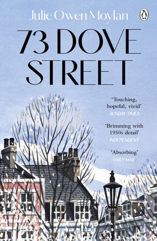 Book cover of 73 Dove Street: An emotionally gripping new novel set in 1950s London