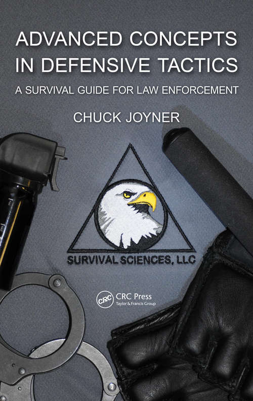 Book cover of Advanced Concepts in Defensive Tactics: A Survival Guide for Law Enforcement