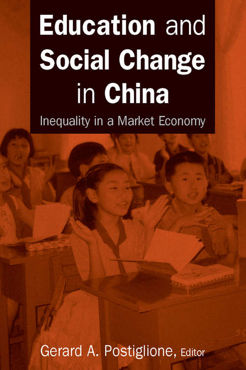 Book cover of Education and Social Change in China: Inequality in a Market Economy