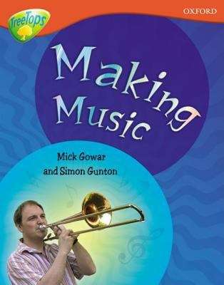 Book cover of Oxford Reading Tree, Level 13, TreeTops Non-Fiction: Making Music (PDF)
