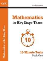 Book cover of Mathematics for KS3: 10-Minute Tests - Book 1 (including Answers) (PDF)