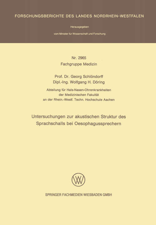 Book cover of Untersuchungen zur akustischen Struktur des Sprachschalls bei Oesophagussprechern (1980) (Forschungsberichte des Landes Nordrhein-Westfalen #2965)