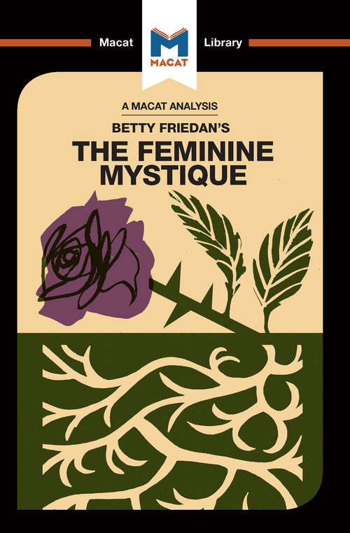 Book cover of The Feminine Mystique (The Macat Library)