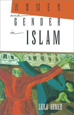 Book cover of Women and Gender in Islam: Historical Roots of a Modern Debate (PDF)