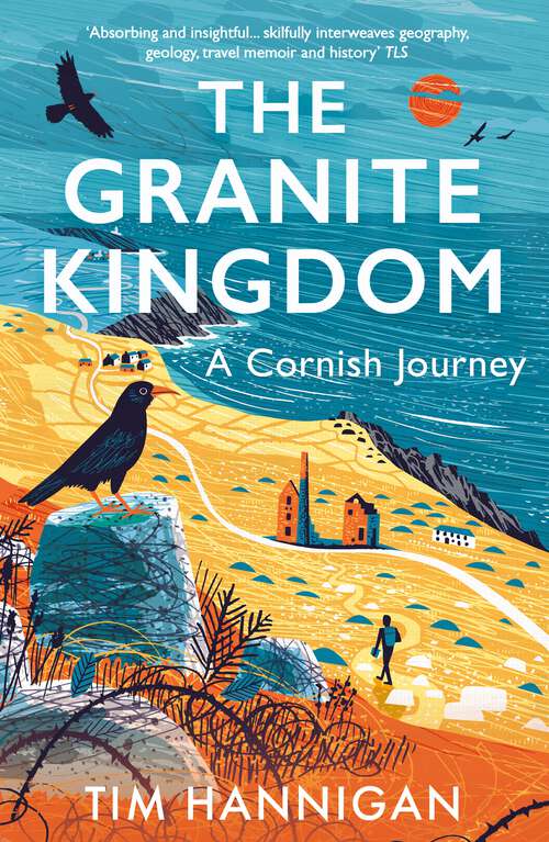 Book cover of The Granite Kingdom: A Cornish Journey