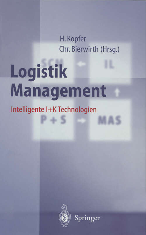 Book cover of Logistik Management: Intelligente I + K Technologien (1999)
