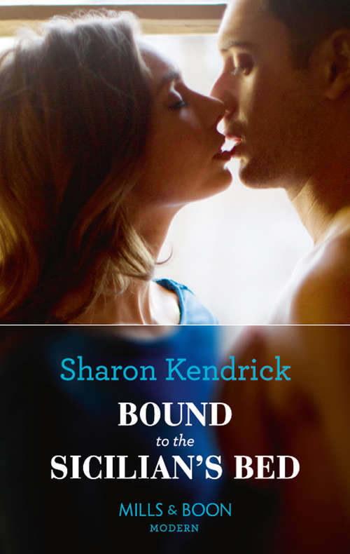 Book cover of Bound To The Sicilian's Bed: Bound To The Sicilian's Bed (conveniently Wed!) / Contracted For The Petrakis Heir (one Night With Consequences) (ePub edition) (Conveniently Wed! #3)