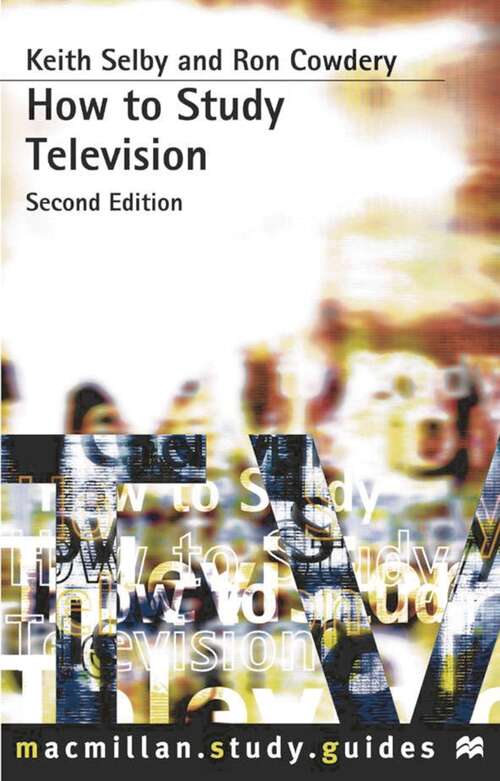 Book cover of How to Study Television (1st ed. 1995) (Macmillan Study Skills)