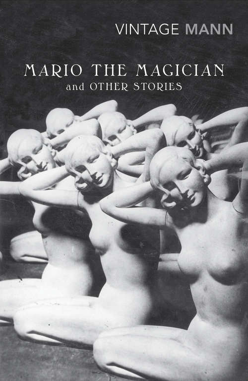 Book cover of Mario and The Magician: & other stories (Modern Classics Ser.)