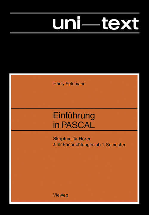 Book cover of Einführung in PASCAL: Skriptum für Hörer aller Fachrichtungen ab 1. Semester (1981)