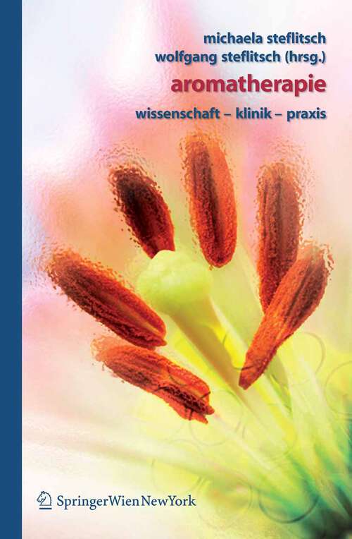 Book cover of Aromatherapie: Wissenschaft - Klinik - Praxis (2007)
