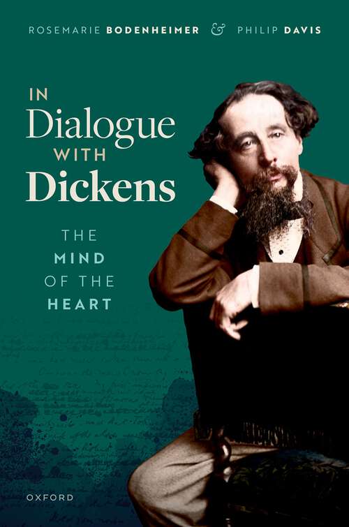 Book cover of In Dialogue with Dickens: The Mind of the Heart