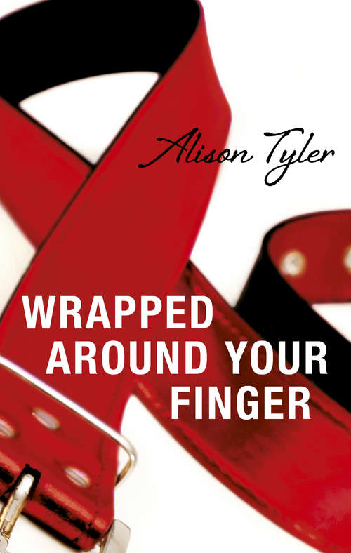 Book cover of Wrapped Around Your Finger: A Story Of Submission