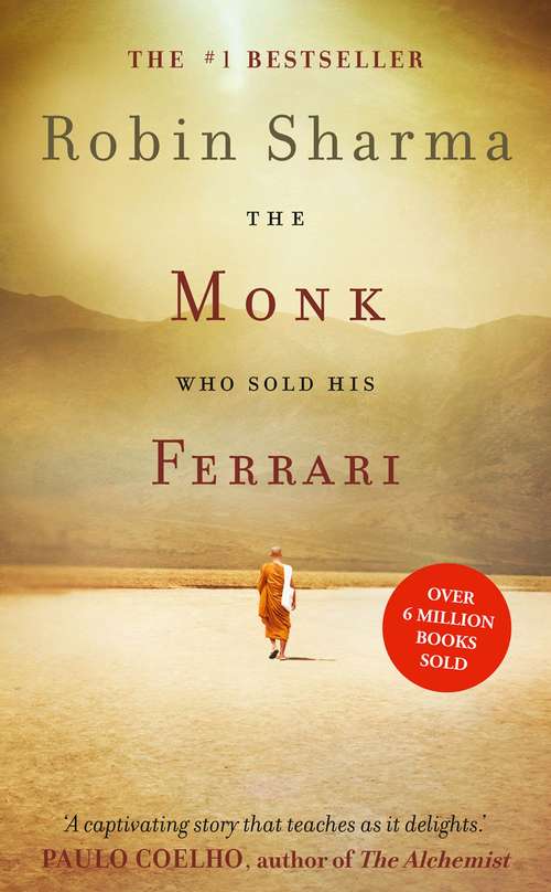 Book cover of The Monk Who Sold his Ferrari: A Spiritual Fable About Fulfilling Your Dreams And Reaching Your Destiny (ePub edition)