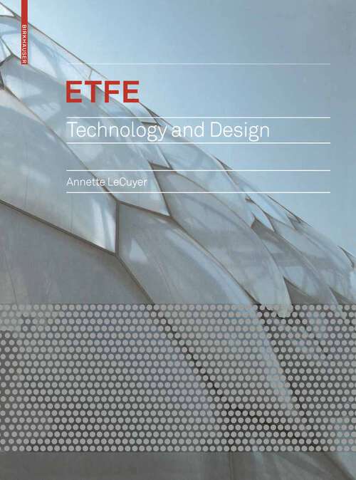 Book cover of ETFE: Technology and Design (2008)