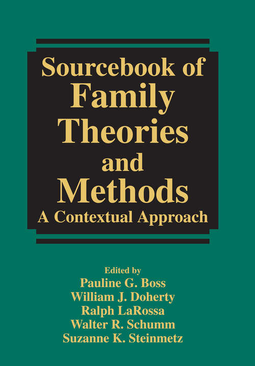 Book cover of Sourcebook of Family Theories and Methods: A Contextual Approach (1st ed. 1993)