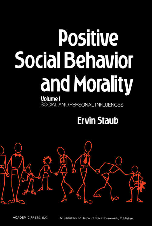 Book cover of Positive Social Behavior and Morality: Social and Personal Influences