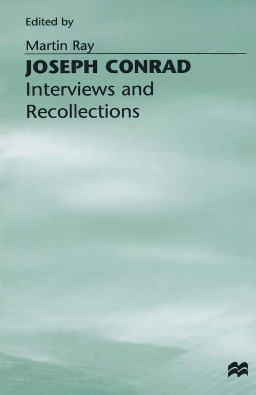 Book cover of Joseph Conrad: Interviews and Recollections (1st ed. 1990) (Interviews and Recollections)