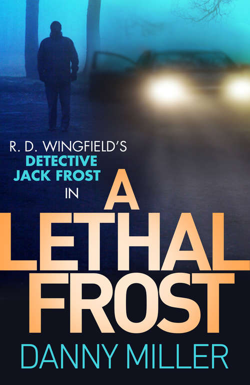 Book cover of A Lethal Frost: DI Jack Frost series 5 (DI Jack Frost Prequel #5)